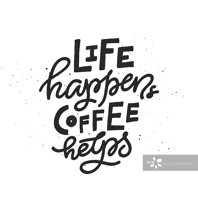 生活发生了咖啡帮助刻字图片素材