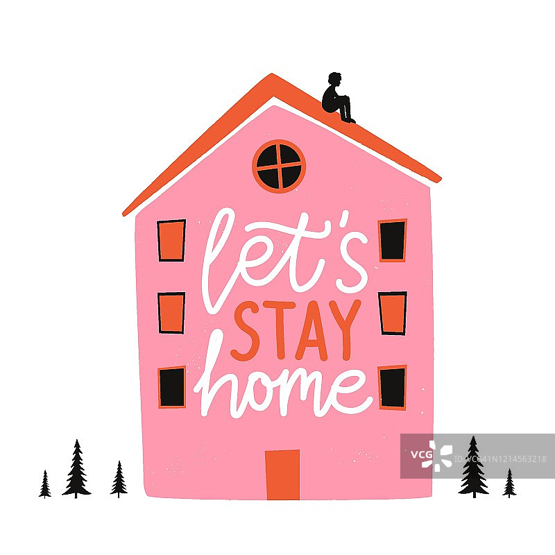 矢量插图用粉红色的房子，独自坐着的男孩剪影，黑色的松树和字母短语。让我们呆在家里。图片素材