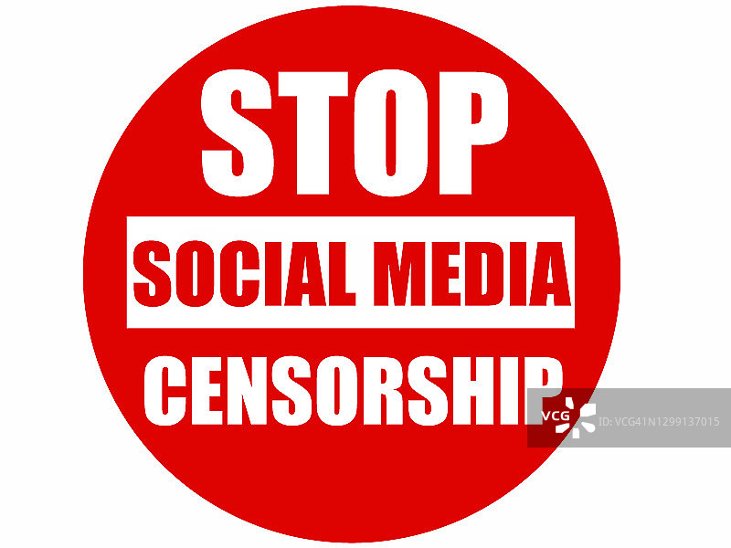 停止社交媒体审查，禁止进入标志上的文字图片素材